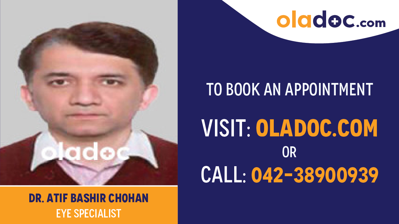 Book appointment with Dr.Atif Bashir Chohan-best EYE Specialist in Islamabad